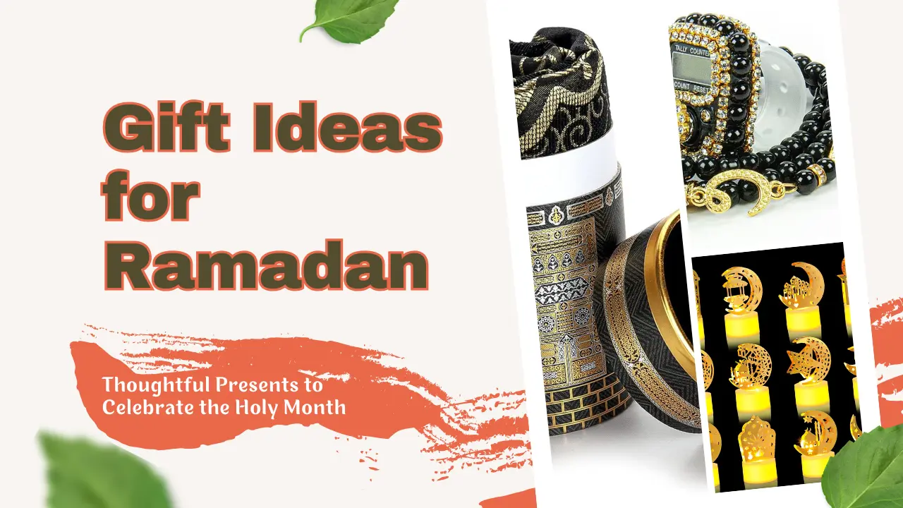 Gift Ideas for Ramadan