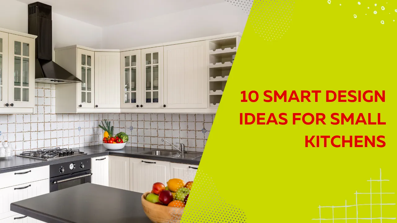 10 Smart Design Ideas for Small Kitchens