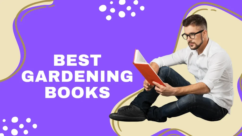 Best Gardening Books