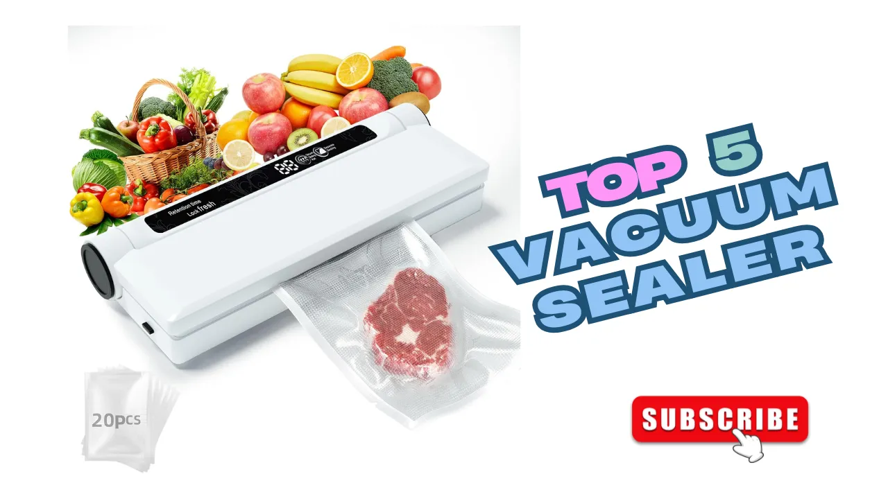 Top 5 Vacuum Sealers in 2025.